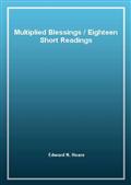 Multiplied BlessingsEighteen Short Readings