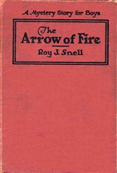 The Arrow of FireA Mystery Story for Boys