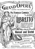 Hansel and GretelA Fairy Opera in Three Acts