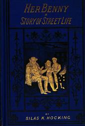 Her Benny: A Story of Street Life