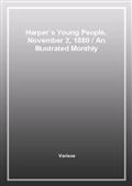 Harper's Young People, November 2, 1880An Illustrated Monthly