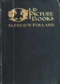 Old Picture BooksWith other Essays on Bookish Subjects