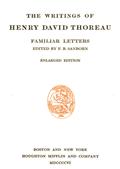 The Writings of Henry David Thoreau, Volume VI, Familiar Letters