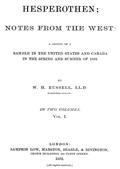 Hesperothen; Notes from the West, Vol. 1 (of 2)A Record of a Ramble in the United States and Canada inthe Spring and Summer of 1881