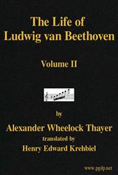 The Life of Ludwig van Beethoven, Volume II