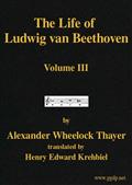 The Life of Ludwig van Beethoven, Volume III