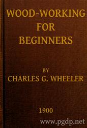 Woodworking for BeginnersA Manual for Amateurs