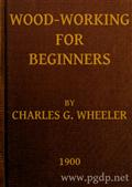 Woodworking for BeginnersA Manual for Amateurs