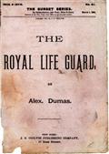 The Royal Life Guardor, the flight of the royal family. A historical romanceof the suppression of the French monarchy