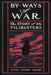 By-Ways of WarThe Story of the Filibusters