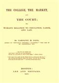 The College, the Market, and the Court / or, Woman`s relation to education, labor and law