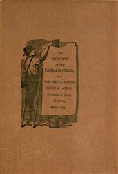The History of the Catnach Pressat Berwick-Upon-Tweed, Alnwick and Newcastle-Upon-Tyne,in Northumberland, and Seven Dials, London