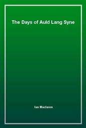 The Days of Auld Lang Syne