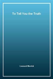 To Tell You the Truth
