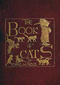 The Book of CatsA Chit-chat Chronicle of Feline Facts and Fancies,Legendary, Lyrical, Medical, Mirthful and Miscellaneous