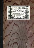 The Story of OpalThe Journal of an Understanding Heart