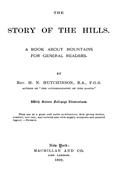The Story of the HillsA Book About Mountains for General Readers.