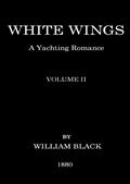White Wings, Volume IIA Yachting Romance