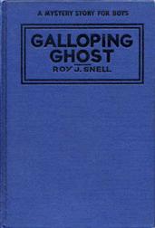 The Galloping GhostA Mystery Story for Boys