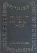 Child Life in Colonial Days