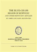 The Blue-Grass Region of Kentuckyand other Kentucky Articles