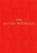The British WoodliceBeing a Monograph of the Terrestrial Isopod CrustaceaOccurring in the British Islands