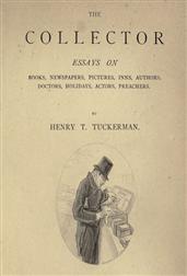 The CollectorEssays on Books, Newspapers, Pictures, Inns, Authors,Doctors, Holidays, Actors, Preachers