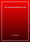 The Wonderful Wizard of Oz