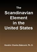 The Scandinavian Element in the United States / University of Illinois Studies in the Social Sciences, Vol. 111, No. 3, September, 1914