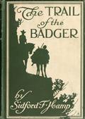 The Trail of The BadgerA Story of the Colorado Border Thirty Years Ago