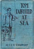Tom Fairfield at Seaor, The Wreck of the Silver Star