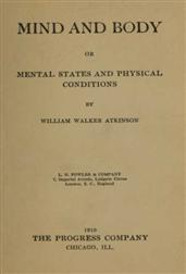 Mind and Body; or, Mental States and Physical Conditions