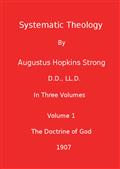 Systematic Theology (Volume 1 of 3)