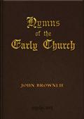 Hymns of the Early Churchbeing translations from the poetry of the Latin church,arranged in the order of the Christian year