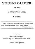 Young Oliver: or the Thoughtless BoyA Tale