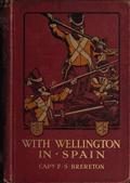With Wellington in Spain: A Story of the Peninsula