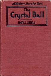 The Crystal BallA Mystery Story for Girls