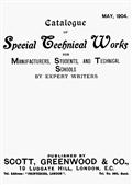 Catalogue of Special Technical Works for Manufacturers, Students, and Technical SchoolsMay 1904