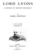 Lord Lyons: A Record of British Diplomacy, Vol. 2 of 2