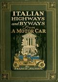 Italian Highways and Byways from a Motor Car
