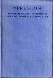 Ypres 1914 / An Official Account Published by Order of the German General Staff