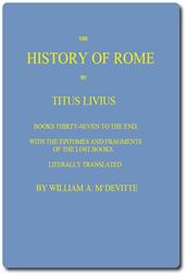 The History of Rome, Books 37 to the Endwith the Epitomes and Fragments of the Lost Books