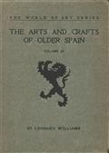 The Arts and Crafts of Older Spain, Volume III (of 3)