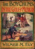 The Boy Chums in the Gulf of Mexicoor, On a Dangerous Cruise with the Greek Spongers