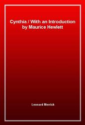 CynthiaWith an Introduction by Maurice Hewlett