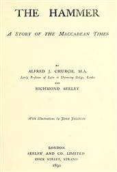The Hammer. A Story of the Maccabean Times