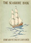 The Seashore Book / Bob and Betty`s Summer with Captain Hawes
