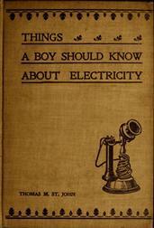 Things a Boy Should Know About Electricity / Second Edition