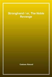 Stronghandor, The Noble Revenge