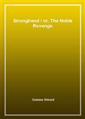 Stronghandor, The Noble Revenge